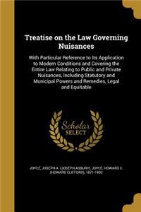 Treatise on the Law Governing Nuisances