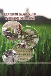 Agricultural Transformation in India Since Independence