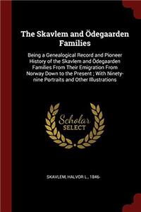 The Skavlem and Ödegaarden Families