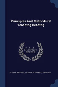 Principles And Methods Of Teaching Reading