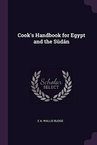 Cook's Handbook for Egypt and the Sûdân