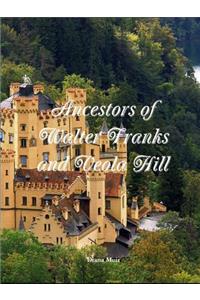 Ancestors of Walter Franks and Veola Hill