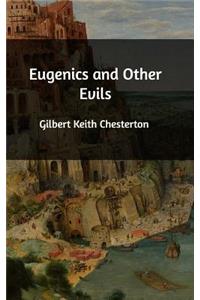 Eugenics and Other Evils