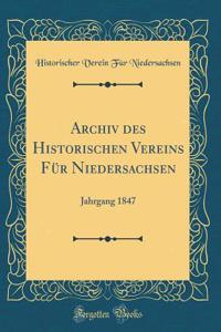 Archiv Des Historischen Vereins Für Niedersachsen