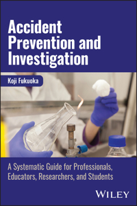 Accident Prevention and Investigation