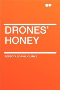 Drones' Honey