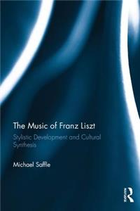 The Music of Franz Liszt