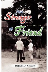 From Stranger to Friend