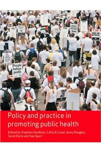 Policy and Practice in Promoting Public Health