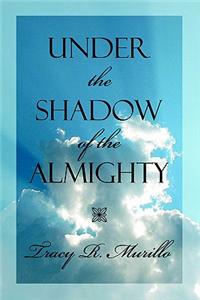 Under the Shadow of the Almighty