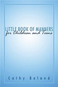 Little Book of Manners for Children and Teens