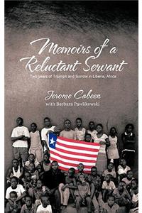 Memoirs of a Reluctant Servant