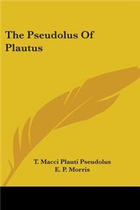 Pseudolus Of Plautus