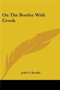 On The Border With Crook