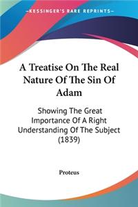 Treatise On The Real Nature Of The Sin Of Adam