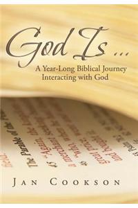 God Is ...