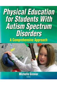 Physical Education for Students with Autism Spectrum Disorders