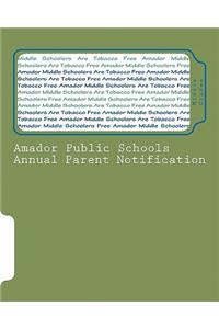 Amador Public Schools Annual Parent Notification