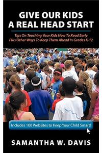 Give Our Kids A Real Head Start