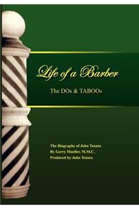 Life of a Barber the DOS & Taboos