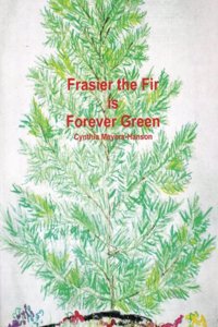 Frasier the Fir is Forever Green
