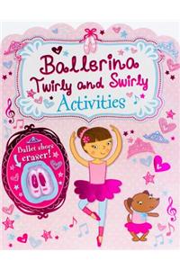 Ballerina Twirly and Swirly Activities
