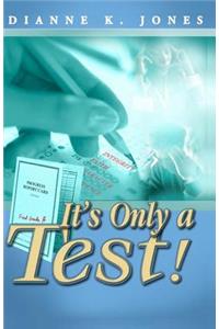 It's Only A Test