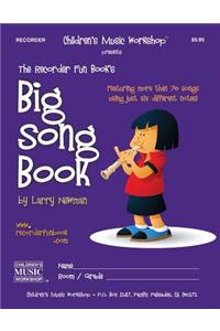The Recorder Fun Book's Big Song Book