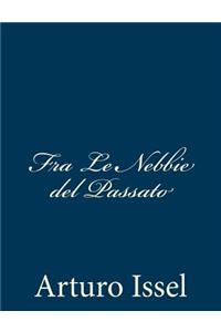 Fra Le Nebbie del Passato