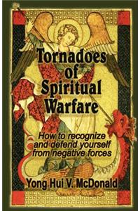 Tornadoes of Spiritual Warfare