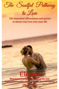 The Soulful Pathway to Love