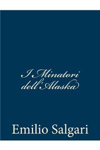 I Minatori dell'Alaska