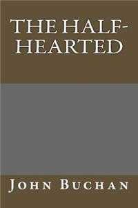The Half-Hearted