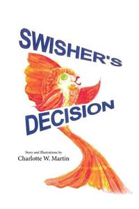 Swisher's Decision