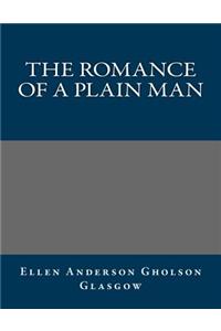 The Romance of a Plain Man