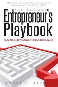 Serious Entrepreneur's Play Book