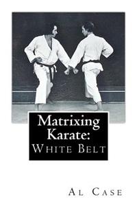 Matrixing Karate