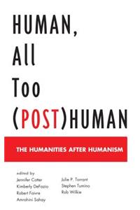 Human, All Too (Post)Human