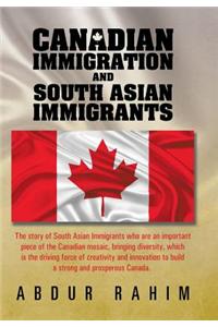 Canadian Immigration and South Asian Immigrants