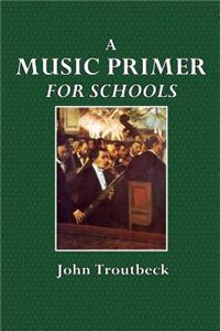 A Music Primer for Schools