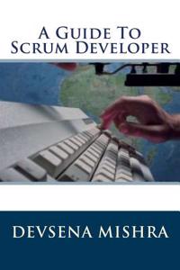 Guide To Scrum Developer