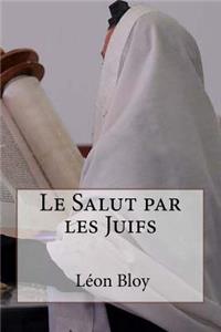 Le Salut par les Juifs