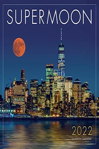 Supermoon 2022 Wall Calendar 16-Month