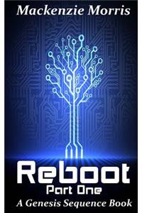 Reboot Part One