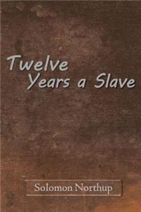 Twelve Years a Slave