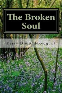 The Broken Soul