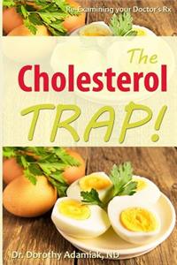 Cholesterol Trap!