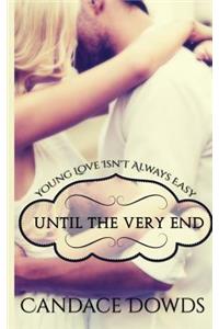 Until The Very End