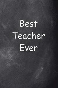 Best Teacher Ever Chalkboard Design