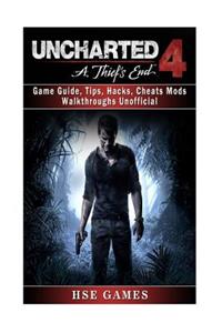 Uncharted 4 a Thiefs End Game Guide, Tips, Hacks, Cheats Mods Walkthroughs Unoff